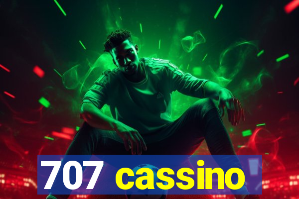 707 cassino